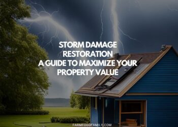 Storm Damage Restoration: A Guide to Maximize Your Property Value